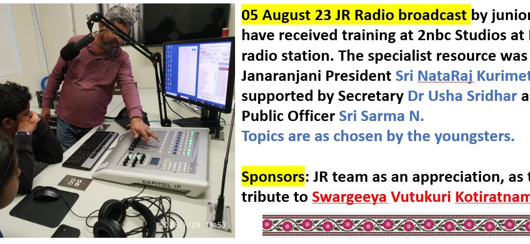 05th August 2023 program broadcasters : Mrs Radha Somanchi & Juniors who received broadcasters training Topic : As chosen by Junior broadcasters