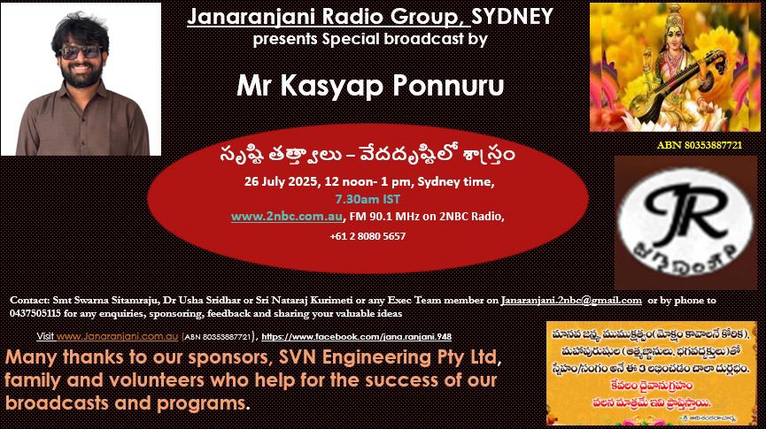 26th July 2025 broadcast details : Mr Kasyap Ponnuru   Topic : Srushti Tatwaalu-Veda drushti lo Sastram