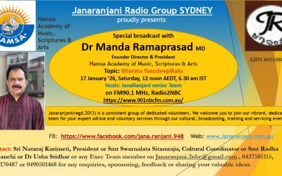 17th January 2026 program details : Special broadcast with Dr Manda Ramaprasad MD, Founder Director & President, Hamsa Academy of Music, Scriptures & Arts Topic : Bharata Yasodeepikalu